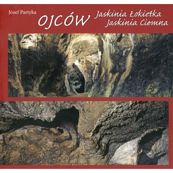 Ojców. Jaskinia Łokietka. Jaskinia Ciemna