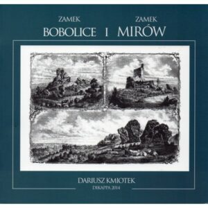Zamek Bobolice i Zamek Mirów