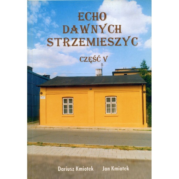 Echo dawnych Strzemieszyc cz.V