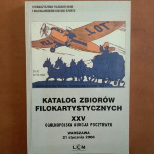 Pocztówki - katalog aukcyjny Ogólnopolskiego Klubu Filokartystów nr 25 21.01.2006