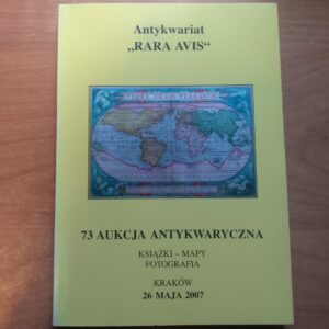 Książki - katalog aukcyjny Rara Avis nr 73 26.05.2007
