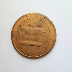 MEDAL 10 LAT ZASŁUŻONY SZKOLE 1998-2008 MED-40